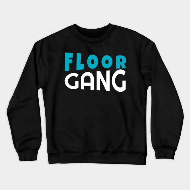 Floor Gang Funny Meme PewDiePie FanClub Crewneck Sweatshirt by DarkTee.xyz